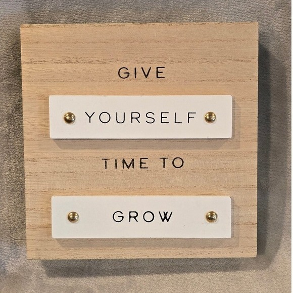 Inspirational Wall Decor Give Yourself Time To Grow Wood Sign 7"x7" - Picture 1 of 2